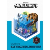 Minecraft - &Uacute;tmutat&oacute; az &oacute;ce&aacute;ni kalandokhoz - Stephanie Milton