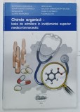 CHIMIE ORGANICA , TESTE DE ADMITERE IN INVATAMANTUL SUPERIOR MEDICO - FARMACEUTIC de AVRIGEANU VERONICA ... FAZAKAS ZITA , 2014