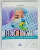BIOCHIMIE , MANUAL PENTRU SCOLILE POSTLICEALE SANITARE de TEODORA BADEA ... STEFANA MARIA PETRUT , 2024