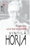 Memoriile unui fost sagetator - Vintila Horia, 2021