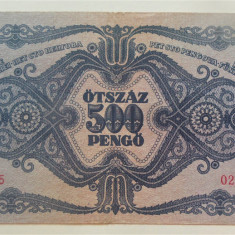 Bancnota istorica 500 PENGO / PENGHEI - UNGARIA, anul 1945 *cod 731 B