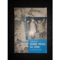 4 martie 1977. Secunde tragice, zile eroice. Din cronica unui cutremur