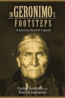 In Geronimo&amp;#039;s Footsteps: A Journey Beyond Legend foto