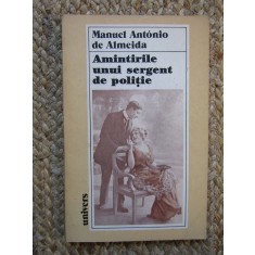 AMINTIRILE UNUI SERGENT DE POLITIE - MANUEL ANTONOI DE ALMEIDA