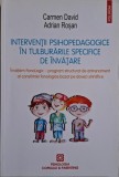 Interventii psihopedagogice in tulburarile specifice de invatare &ndash; Carmen David, Adrian Rosan