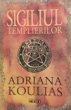 Cumpara ieftin Sigiliul Templelor - Adriana Koulias , D100