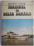 Turismul in Delta Dunarii &ndash; Marin Nitu (contine harta)