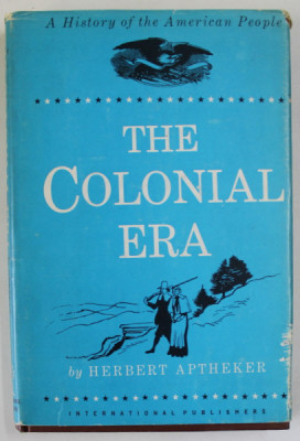 A HISTORY OF THE AMERICAN PEOPLE : THE COLONIAL ERA by HERBERT APTHEKER , 1959 foto