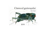 Cumpara ieftin C&acirc;ntecul greierașului - Hardcover - Eric Carle - Portocala albastră
