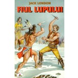 Jack London - Fiul Lupului - 137184