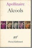 Alcools Guillaume Apollinaire, Ilustratii Raoul Dufy, Editura Gallimard, Franceza, Poezie