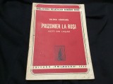 Prizonier la Rusi - Note din Lagar de Valeriu Campeanu anul 1946 / 52 pagini !