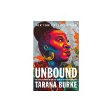 Unbound: My Story of Liberation and the Birth of the Me Too Movement