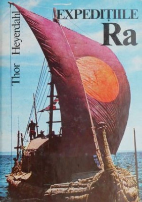 Expeditiile Ra &amp;ndash; Thor Heyerdahl foto