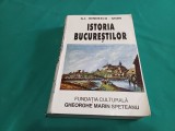 ISTORIA BUCUREȘTILOR * G.I. IONNESCU-GION * 1998 * 09