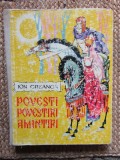 ION CREANGA - POVESTI POVESTIRI AMINTIRI (ilustratii de LIVIA RUSZ) CARTONATA