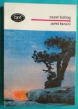 Cezar Baltag &ndash; Ochii tacerii ( colectia BPT nr 1449 )