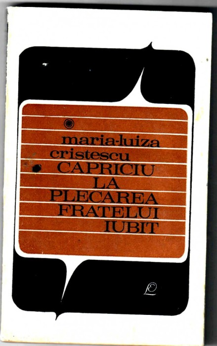 Capriciu la plecarea fratelui iubit, Maria Luiza Cristescu