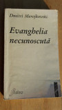 Evanghelia necunoscuta- Dmitri Merejkovski