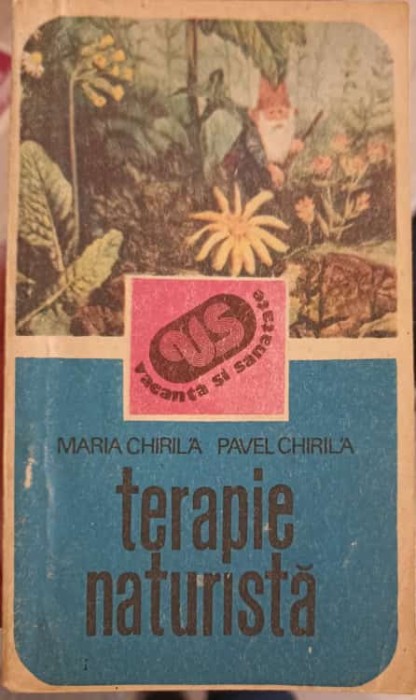TERAPIE NATURISTA. INDRUMATOR PRACTIC-MARIA CHIRILA, PAVEL CHIRILA-267473