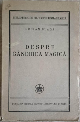 DESPRE GANDIREA MAGICA-LUCIAN BLAGA foto