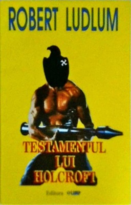 Robert Ludlum - Testamentul lui Holcroft foto