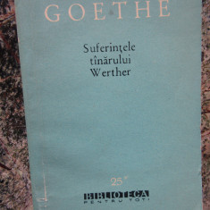 Goethe - Suferintele tanarului Werther (editia 1960)