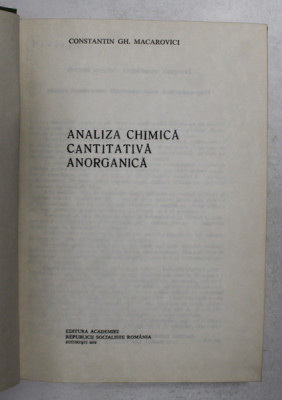 ANALIZA CHIMICA, CANTITATIVA, ANORGANICA de CONSTANTIN GH. MACAROVICI, 1979 foto