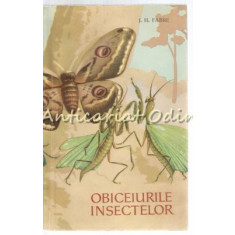 Obiceiurile Insectelor - J. H. Fabre