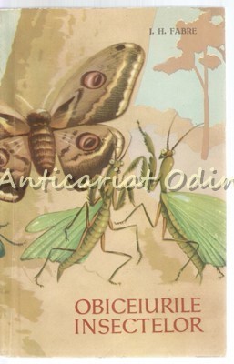Obiceiurile Insectelor - J. H. Fabre