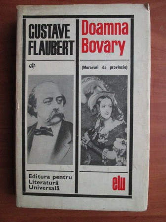 Giustave Flaubert - Doamna Bovary