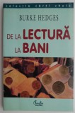De la lectura la bani &ndash; Burke Hedges