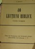 40 de Lectiuni Biblice F. Berney - Carte Crestinism, Religioasa