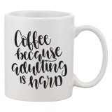 Cana alba personalizata &#039;Coffee because adulting is hard&#039;, INOVATIX&reg;. 330ml, Oem