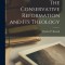 The Conservative Reformation and Its Theology