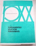 FUNDAMENTELE EDUCATIEI PERMANENTE 1991