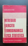 &Icirc;ntrebări și exerciții de termodinamică și fizică statistică - Margareta Ignat