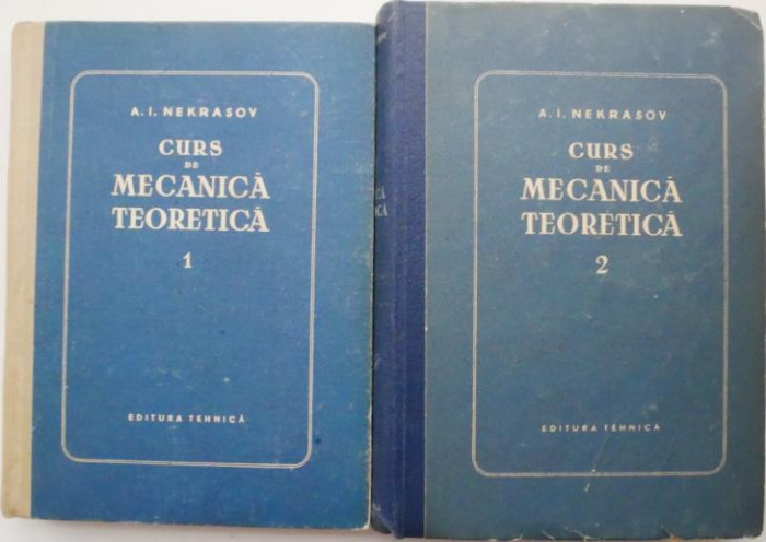 Curs de mecanica teoretica (2 volume) &ndash; A. I. Nekrasov