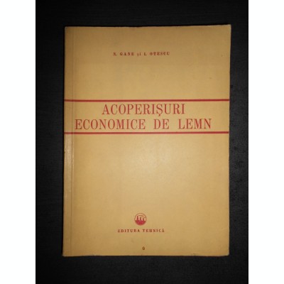 N. Fane, I. Otescu - Acoperișuri economice de lemn foto