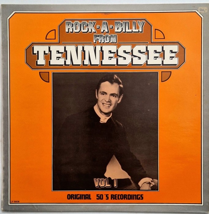 Various &lrm;&ndash; Rock-A-Billy From Tennessee Vol 1 _ VG+ / NM vinil, LP, disc muzica rock &amp; roll _ White label, Olanda, 1979