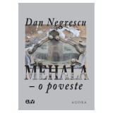 Mehala - o poveste - Dan Negrescu