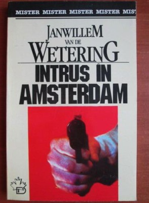 Janwillem van de Wetering - Intrus in Amsterdam foto