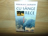 TRUMAN CAPOTE -CU SANGE RECE