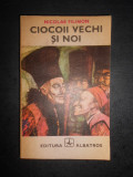 Nicolae Filimon - Ciocoii vechi si noi