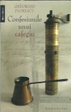 Confesiunile unui cafegiu - Gheorghe Florescu