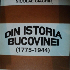 DIN ISTORIA BUCOVINEI,1775-1944-NICOLAE CIACHIR