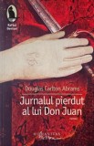 Jurnalul pierdut al lui Don Juan - Douglas Carlton Abrams (putin uzata)