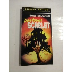 DOCTORUL SCHELET - SCIENCE FICTION - SERGE BRUSSOLO