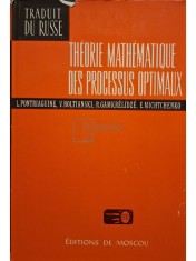 L. Pontriaguine - Theorie mathematique des processus optimaux (Editia: 1974) foto
