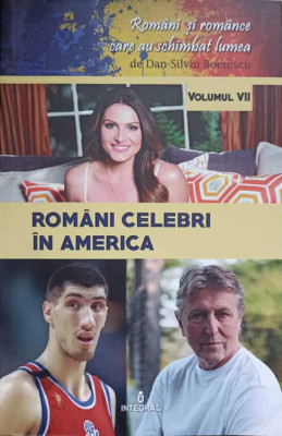 ROMANI CELEBRI IN AMERICA-DAN-SILVIU BOERESCU-236559 foto